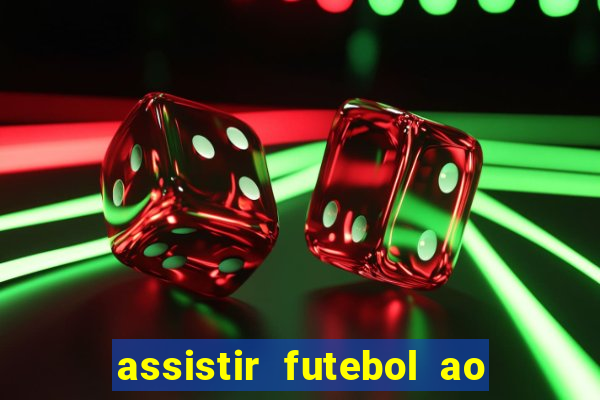 assistir futebol ao vivo futemax real madrid